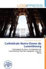 Image for Cath Drale Notre-Dame de Luxembourg