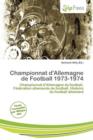 Image for Championnat D&#39;Allemagne de Football 1973-1974