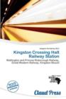 Image for Kingston Crossing Halt Railway Station