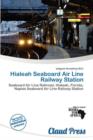 Image for Hialeah Seaboard Air Line Railway Station