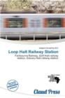 Image for Loop Halt Railway Station