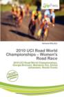 Image for 2010 Uci Road World Championships - Women&#39;s Road Race