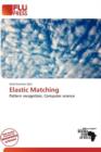 Image for Elastic Matching