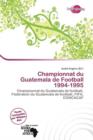 Image for Championnat Du Guatemala de Football 1994-1995