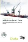 Image for Mid-Ocean Escort Force