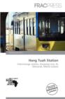 Image for Hang Tuah Station