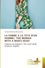 Image for La Femme a la Tete d&#39;Un Homme/ The Woman with a Man&#39;s Head