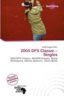 Image for 2005 Dfs Classic - Singles
