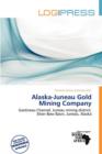 Image for Alaska-Juneau Gold Mining Company
