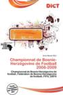 Image for Championnat de Bosnie-Herz Govine de Football 2008-2009