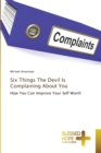 Image for Six Things The Devil Is Complaining About You