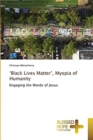Image for &#39;Black Lives Matter&#39; Myopia of Humanity