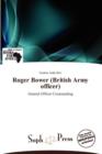 Image for Roger Bower (British Army Officer)