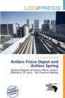 Image for Antlers Frisco Depot and Antlers Spring