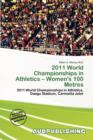 Image for 2011 World Championships in Athletics - Women&#39;s 100 Metres