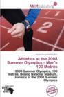 Image for Athletics at the 2008 Summer Olympics - Men&#39;s 100 Metres