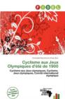 Image for Cyclisme Aux Jeux Olympiques D&#39; T de 1900
