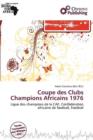 Image for Coupe Des Clubs Champions Africains 1976