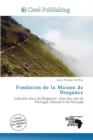 Image for Fondation de La Maison de Bragance