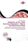 Image for Athletics at the 1992 Summer Olympics - Men&#39;s 20 Kilometres Walk