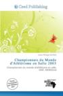 Image for Championnats Du Monde D&#39;Athl Tisme En Salle 2003