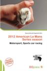 Image for 2012 American Le Mans Series Season