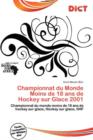 Image for Championnat Du Monde Moins de 18 ANS de Hockey Sur Glace 2001