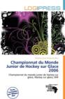 Image for Championnat Du Monde Junior de Hockey Sur Glace 2006