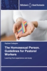 Image for The Homosexual Person. Guidelines for Pastoral Workers