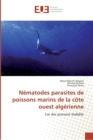 Image for Nematodes parasites de poissons marins de la cote ouest algerienne