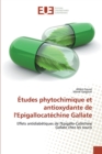 Image for Etudes phytochimique et antioxydante de l&#39;Epigallocatechine Gallate