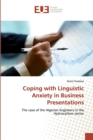 Image for Coping with Linguistic Anxiety in Business Presentations