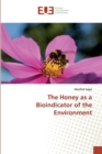 Image for The Honey as a Bioindicator of the Environment