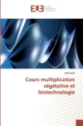 Image for Cours multiplication vegetative et biotechnologie