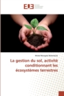 Image for La gestion du sol, activite conditionnant les ecosystemes terrestres