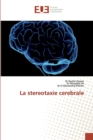 Image for La stereotaxie cerebrale