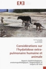 Image for Considerations sur l&#39;hydatidose extra-pulmonaire humaine et animale