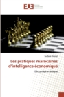 Image for Les pratiques marocaines d&#39;intelligence economique