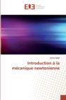 Image for Introduction a la mecanique newtonienne