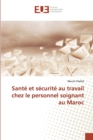 Image for Sante et securite au travail chez le personnel soignant au Maroc