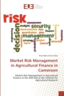 Image for Market Risk Management in Agricultural Finance in Cameroon