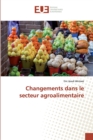 Image for Changements dans le secteur agroalimentaire