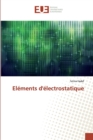 Image for Elements d&#39;electrostatique