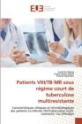 Image for Patients VIH/TB-MR sous regime court de tuberculose multiresistante
