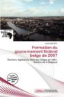 Image for Formation Du Gouvernement F D Ral Belge de 2007