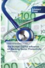 Image for The Human Capital Influence on Banking Sector Productivity