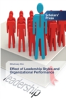 Image for Effect of Leadership Styles and Organizational Performance
