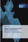 Image for Public Private Partnership (PPP) in Healthcare