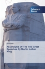 Image for An Analysis Of The Two Great Speeches By Martin Luther King