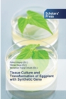 Image for Tissue Culture and Transformation of Eggplant with Synthetic Gene